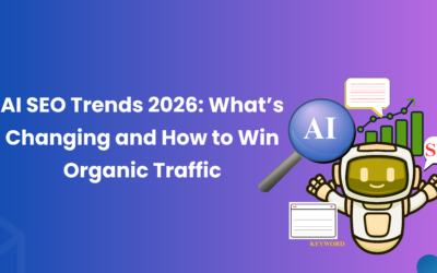 AI SEO Trends 2026: What’s Changing and How to Win Organic Traffic