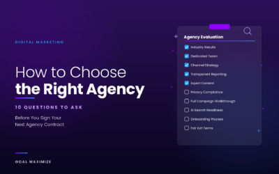 How to Choose a Digital Marketing Agency: 10 Questions to Ask Before You Sign
