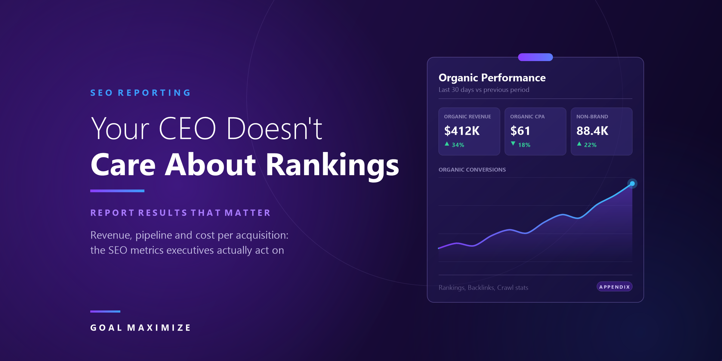 Your CEO Doesn’t Care About Rankings. Here’s How to Report SEO Results That Matter